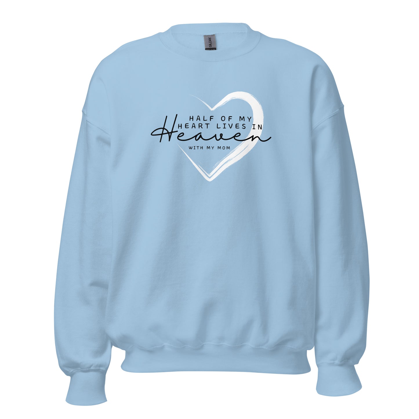 OF MY HEART MOM SWEATSHIRT