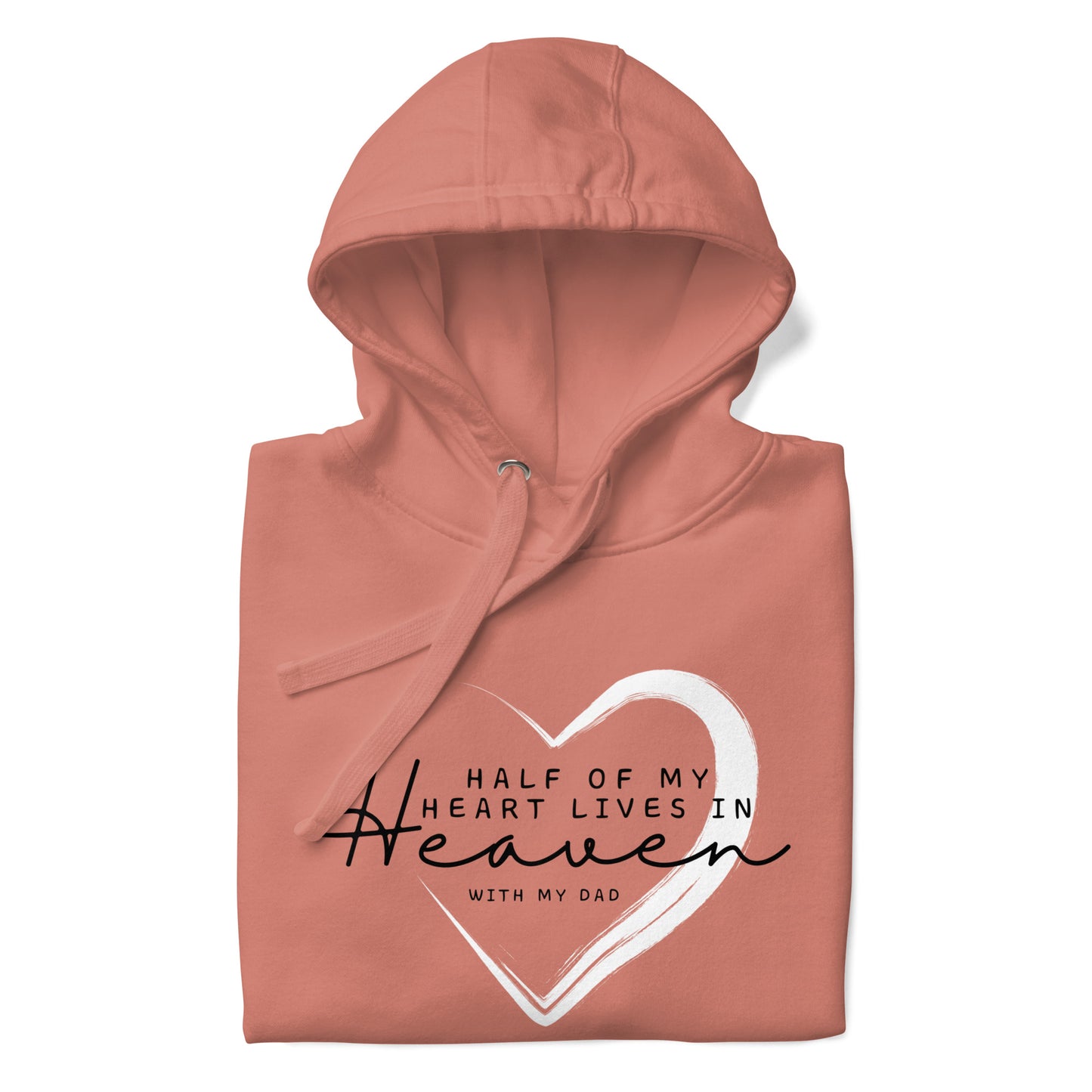 HALF OF MY HEART-DAD HOODIE