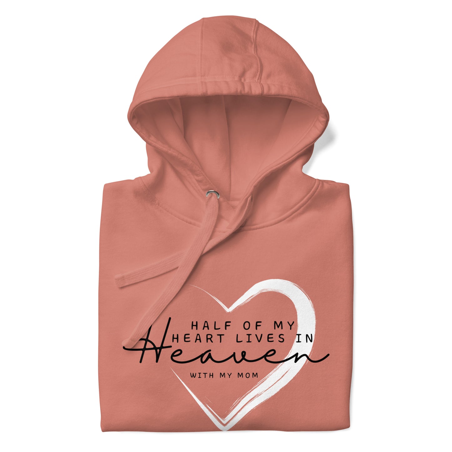 HALF OF MY HEART-MOM HOODIE