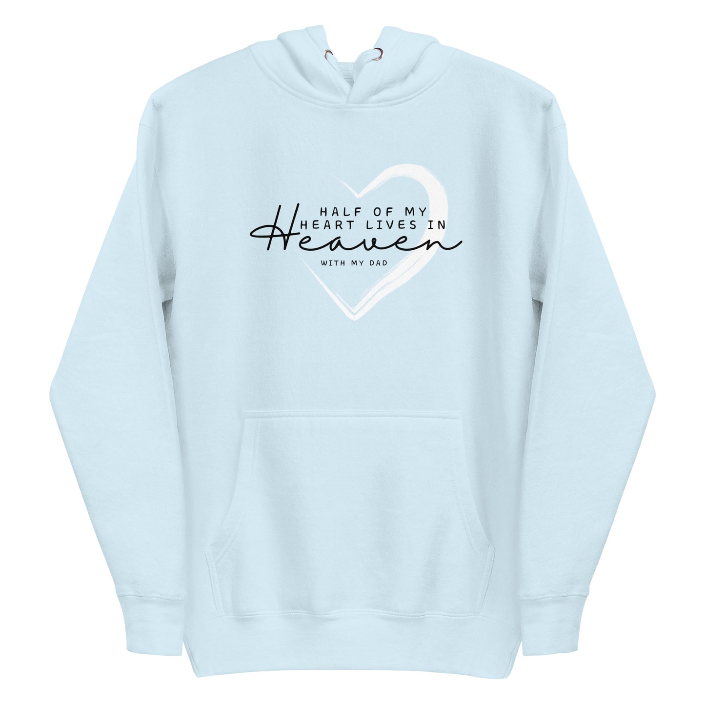 HALF OF MY HEART-DAD HOODIE