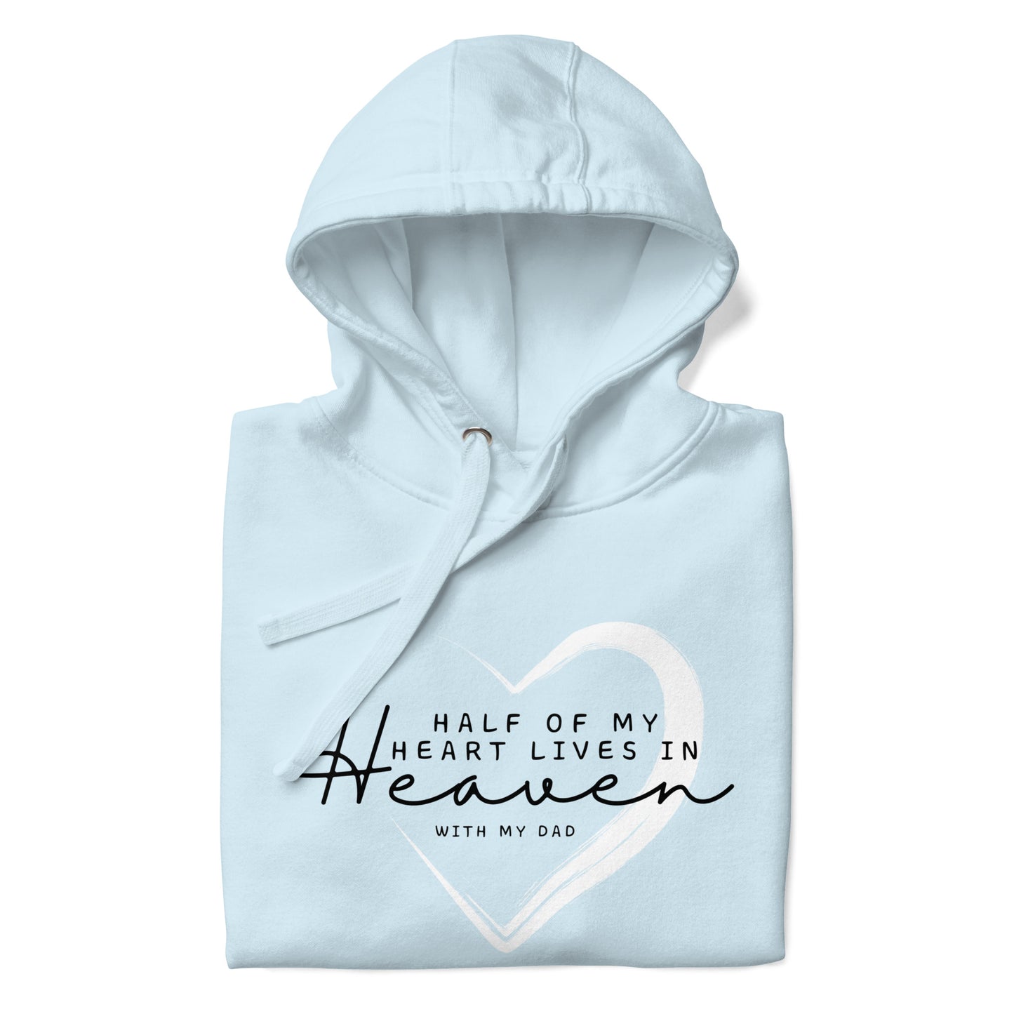 HALF OF MY HEART-DAD HOODIE