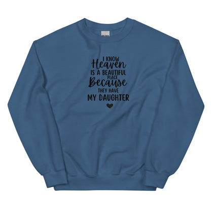 I KNOW HEAVEN-DAUGHTER SWEATSHIRT