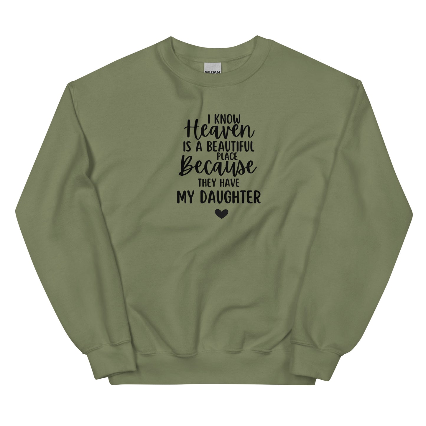 I KNOW HEAVEN-DAUGHTER SWEATSHIRT